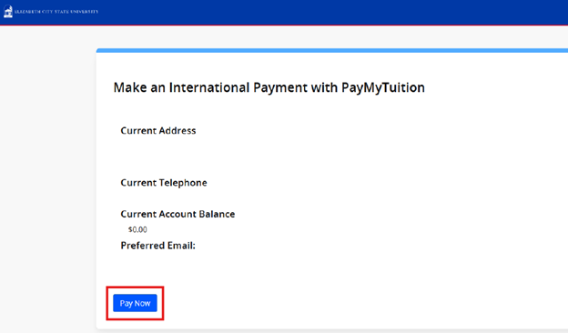 Self-Service Banner page titled “Make an International Payment with PayMyTuition” displaying account details such as address, telephone, account balance, and preferred email, with a highlighted “Pay Now” button at the bottom.