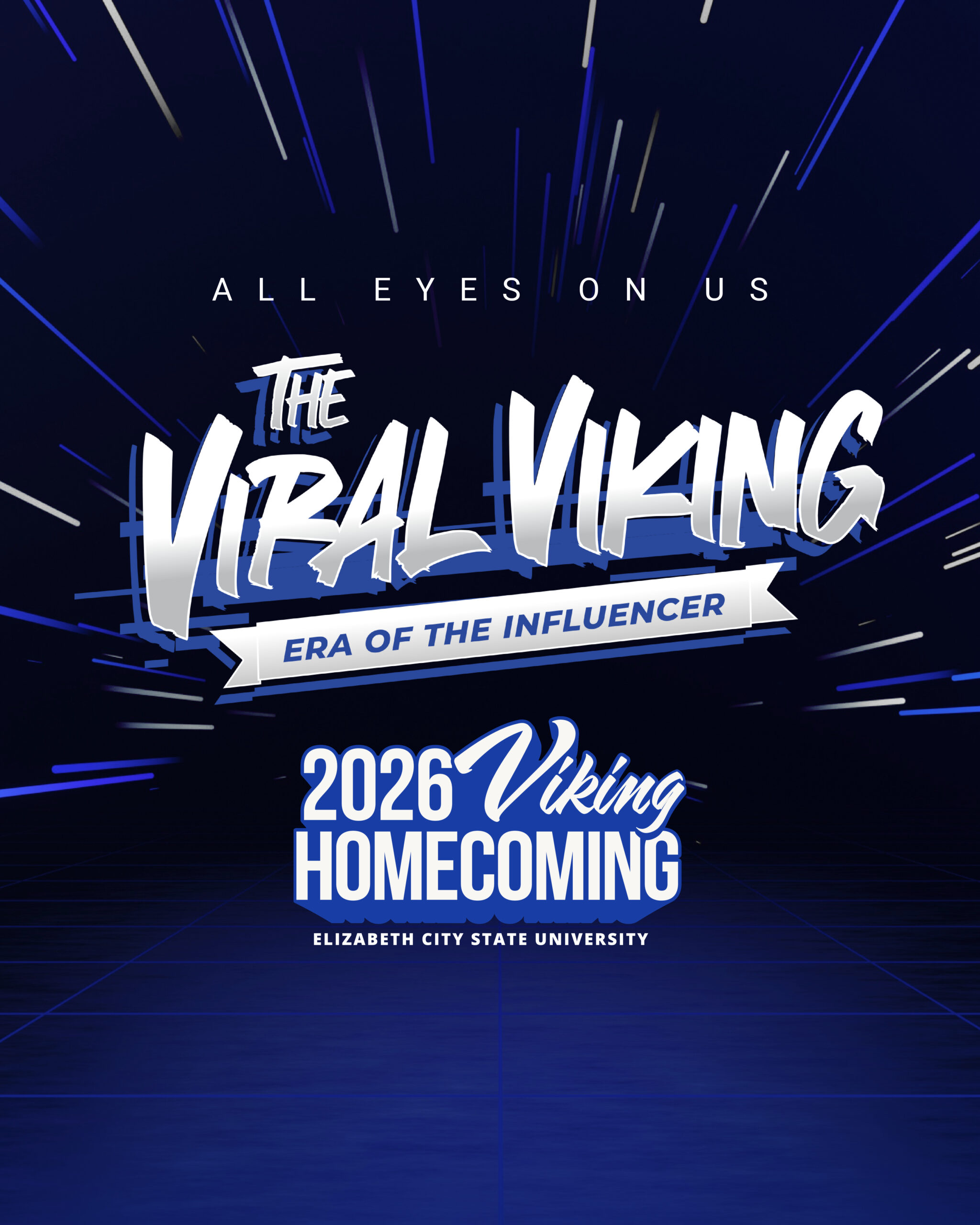 2026 ECSU Homecoming graphic announcing the theme “The Viral Viking: Era of the Influencer.” The design features the Homecoming logo and the slogan “All Eyes on Us.”
