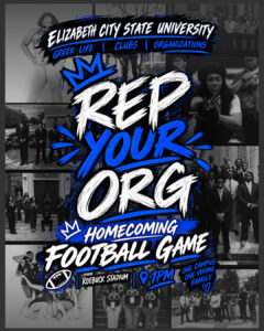 Flyer promoting the ECSU Homecoming “Rep Your Org” Football Game. The graphic encourages members of Greek-letter organizations, clubs, and student organizations to represent their groups during the Homecoming football game at Roebuck Stadium. A collage of black-and-white photos features various student organizations surrounding bold blue and white text that reads “Rep Your Org Homecoming Football Game,” with the game scheduled for 1:00 p.m. and the slogan “One Campus, One Viking Family.”